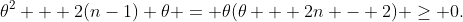 \theta^2 + 2(n-1) \theta = \theta(\theta + 2n - 2) \geq 0.