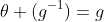 \theta (g^{-1})=g