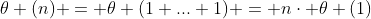 \theta (n) = \theta (1+...+1) = n\cdot \theta (1)