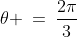 \theta \:=\:\frac{2\pi}{3}