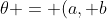 \theta = (a, b)