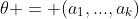 \theta = (a_1,...,a_k)
