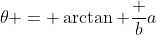 \theta = \arctan \frac ba