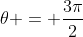\theta = \dfrac{3\pi}{2}