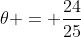 \theta = \frac{24}{25}