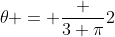 \theta = \frac {3 \pi}2