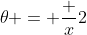 \theta = \frac x2