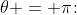 \theta = \pi\!:\;\;\frac{dy}{dx} \:=\:\frac{\cos\frac{\pi}{3}\cos\pi = \frac{1}{3}\sin\frac{\pi}{3}\sin\pi}{\text{-}\cos\frac{\pi}{3}\sin\pi - \frac{1}{3}\sin\frac{\pi}{3}\cos\pi}
