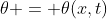 \theta = \theta(x,t)