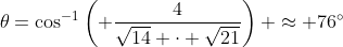 \theta=\cos^{-1}\left( \frac{4}{\sqrt{14} \cdot \sqrt{21}}\right) \approx 76^{\circ}