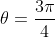 \theta=\frac{3\pi}{4}