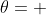 \theta= 