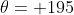 \theta= 195