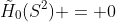 \tilde{H}_0(S^2) = 0