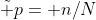 \tilde p= n/N