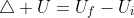 \triangle U=U_f-U_i