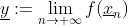 \underline{y}:=\lim_{n\to \infty}f(\underline{x}_n)