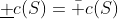 \underline c(S)=\bar c(S)