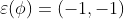 \varepsilon(\phi)=(-1,-1)