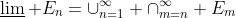 \varliminf E_n=\cup_{n=1}^\infty \cap_{m=n}^\infty E_m