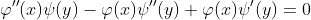 \varphi''(x)\psi(y)-\varphi(x)\psi''(y)+\varphi(x)\psi'(y)=0