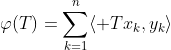 \varphi(T)=\sum^{n}_{k=1}\langle Tx_k,y_k\rangle