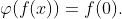\varphi(f(x))=f(0).