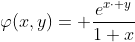 \varphi(x,y)= \frac{e^{x\cdot y}}{1+x}
