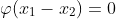\varphi(x_1-x_2)=0