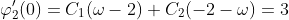 \varphi_2'(0)=C_1(\omega-2)+C_2(-2-\omega)=3