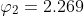 \varphi_2=2.269