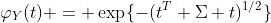 \varphi_Y(t) = \exp\{-(t^T \Sigma t)^{1/2}\}