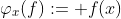 \varphi_x(f):= f(x)