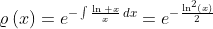 \varrho\left(x\right)=e^{-\int\frac{\ln x}{x}\,dx}=e^{-\frac{\ln^2\left(x\right)}{2}}