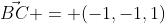 \vec{BC} = (-1,-1,1)