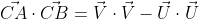 \vec{CA}\cdot\vec{CB}=\vec{V}\cdot\vec{V}-\vec{U}\cdot\vec{U}