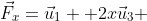 \vec{F}_x=\vec{u}_1 +2x\vec{u}_3 
