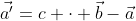 \vec{a'}=c \cdot \vec{b}-\vec{a}