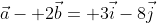 \vec{a}- 2\vec{b}= 3\vec{i}-8\vec{j}