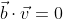 \vec{b}\cdot\vec{v}=0