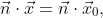\vec{n}\cdot\vec{x}=\vec{n}\cdot\vec{x}_{0},