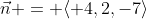 \vec{n} = \langle 4,2,-7\rangle