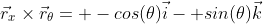 \vec{r}_x\times\vec{r}_\theta= -cos(\theta)\vec{i}- sin(\theta)\vec{k}