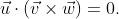 \vec{u}\cdot(\vec{v}\times\vec{w})=0.