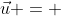 \vec{u} = 