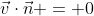 \vec{v}\cdot\vec{n} = 0