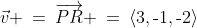 \vec{v} \:=\:\overrightarrow{PR} \:=\:\langle3,\text{-}1,\text{-}2\rangle
