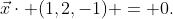 \vec{x}\cdot (1,2,-1) = 0.