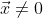 \vec{x}\not=0