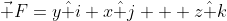 \vec F=y\hat i+x\hat j + z\hat k